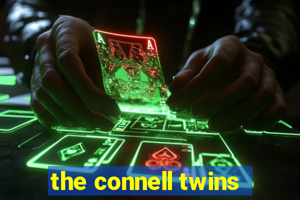 the connell twins